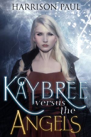 [Kaybree the Angel Killer 01] • Kaybree Versus the Angels